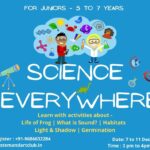 Junior Kids (Science Everywhere) – 7 to 11 Dec 2020