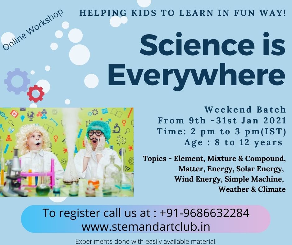 Weekend Science Everywhere Workshop – 9 Jan to 31 Jan 2021