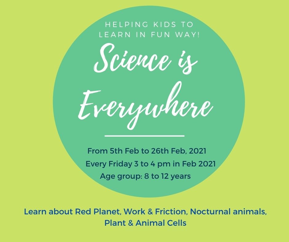 Science Everywhere – 5 to 26 Feb 2021