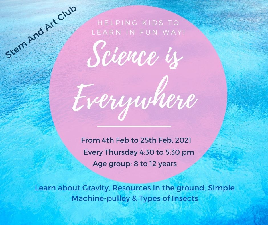 Science Everywhere – 4 to 25 Feb 2021